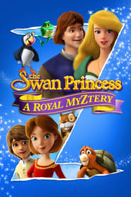 The Swan Princess: A Royal Myztery (2018)