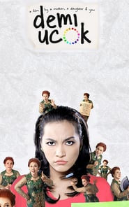 Demi Ucok (2013)