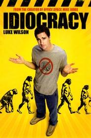 Idiocracy (2006)