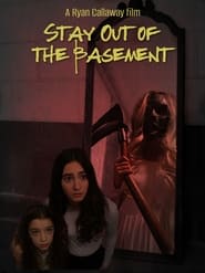 Stay Out of the Basement (2023)